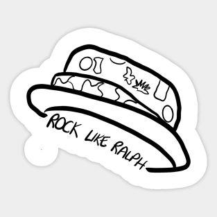 Rock Like Ralph Hat Sticker